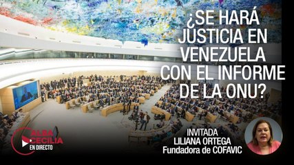 ¿Se hará justicia en Venezuela con el informe de la ONU? - Alba Cecilia en Directo