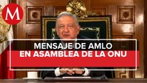 AMLO habla en la ONU de las tres transformaciones de México