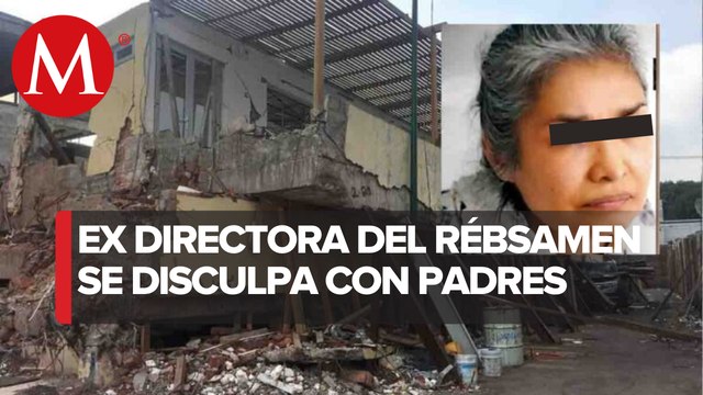 Ex directora del Rébsamen se disculpa con padres de menores fallecidos en 19-S