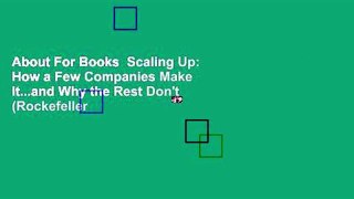 About For Books  Scaling Up: How a Few Companies Make It...and Why the Rest Don't (Rockefeller