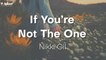 Nikki Gil - If You're Not The One - (Official Lyric)