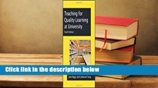 Teaching for Quality Learning at University: What the Student Does  Review