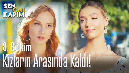 Kızların arasında kaldı - Sen Çal Kapımı 8. Bölüm