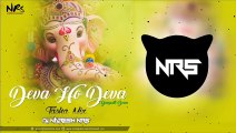 Deva Ho Devo Ganpati Deva _ Tasha Mix - DJ NARESH NRS _ 2019
