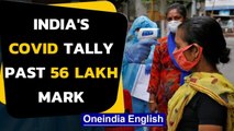 Covid-19: India's Coronavirus cases soar past 56 lakh mark with over 90 thousand dead