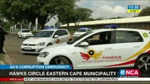 Hawks circle Eastern Cape municipality