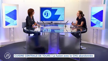 CUISINE CENTRALE DE TOURS / La fusion avec le CHU abandonnée
