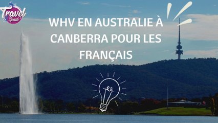 WHV en Australie à Canberra pour les Français