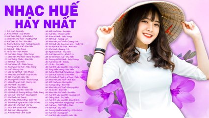 NHẠC HUẾ HAY NHẤT 2020  LK Tình Huế, Ai ra Xứ Huế  Nhạc Trữ Tình Xứ Huế Ngọt Ngào Say Đắm Con Tim