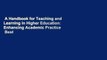 A Handbook for Teaching and Learning in Higher Education: Enhancing Academic Practice  Best