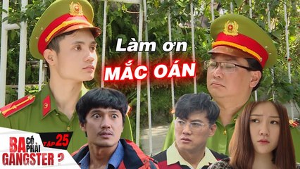 Ba Có Phải Gangster #25 I Anh Vi Cá bị kẻ xấu PHÁ QUÁN và cái kết THẢM HẠI cho anh giang hồ