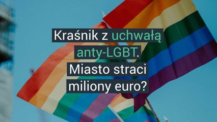 Kraśnik z uchwałą anty-LGBT. Miasto straci miliony dotacji?