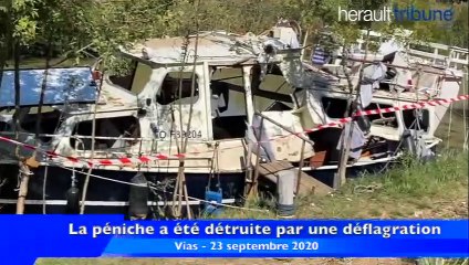 VIAS - Une péniche a été entièrement soufflée par une déflagration de gaz