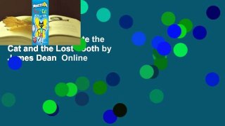 Popular Books Pete the Cat and the Lost Tooth by James Dean  Online