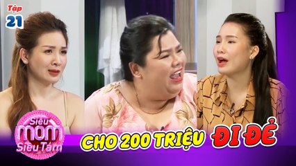 SIÊU MOM SIÊU TÁM #21 | Lần duy nhất Thanh Trần cảm thấy chồng TRƯỞNG THÀNH là cho 200 triệu ĐI ĐẺ