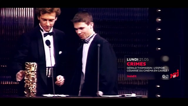 NRJ 12 CRIMES GÉRALD THOMASSIN L’ESPOIR CÉSARISÉ DU CINÉMA EN CAVALE LUNDI À 21H05