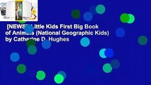 [NEWS]  Little Kids First Big Book of Animals (National Geographic Kids) by Catherine D. Hughes