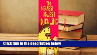 Full E-book  The Meanest Ugliest Duckling (Silly Wood Tale Book 3)  For Kindle