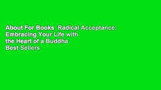 About For Books  Radical Acceptance: Embracing Your Life with the Heart of a Buddha  Best Sellers