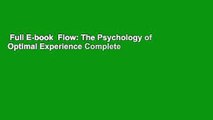 Full E-book  Flow: The Psychology of Optimal Experience Complete