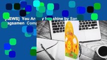 [NEWS]  You Are My Sunshine by Sandra Magsamen  Complete