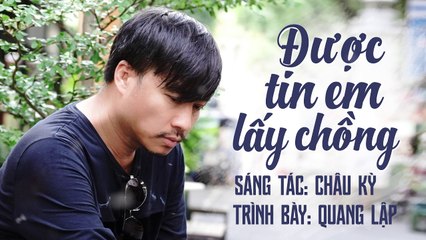 Được Tin Em Lấy Chồng - Quang Lập