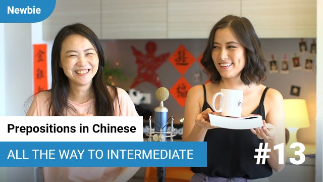 Prepositions in Chinese 上、下、左、右 | All The Way To Intermediate | ChinesePod