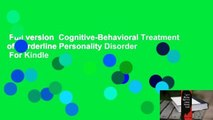 Full version  Cognitive-Behavioral Treatment of Borderline Personality Disorder  For Kindle