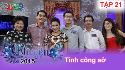 Tình công sở | NGHÌN LẺ MỘT CHUYỆN | Tập 21 | 08/03/2015