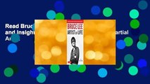 Read Bruce Lee Artist of Life: Inspiration and Insights from the World's Greatest Martial Artist