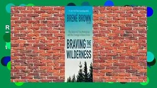 Read Braving the Wilderness: The Quest for True Belonging and the Courage to Stand Alone unlimited
