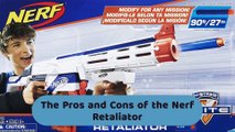 Nerf Retaliator - The Pros and Cons | Mumee Magic