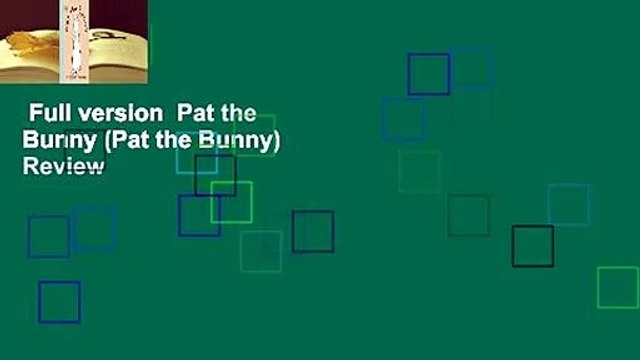 Full version Pat the Bunny (Pat the Bunny) Review