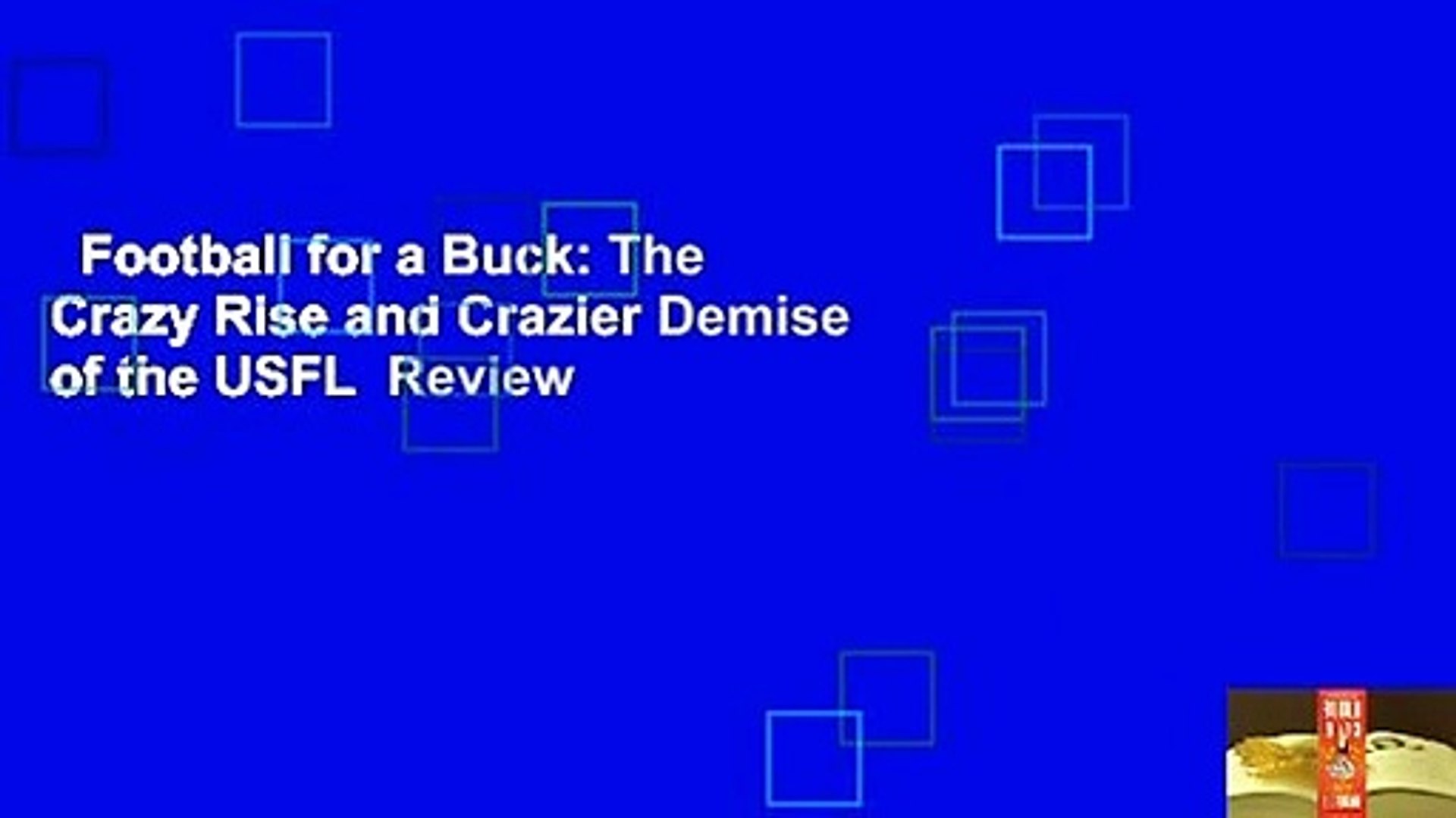 Football for a Buck: The Crazy Rise and Crazier Demise of the USFL [Book]