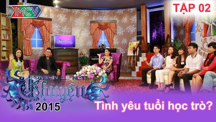Tình yêu tuổi học trò? | NGHÌN LẺ MỘT CHUYỆN | Tập 02 | 26/10/2014