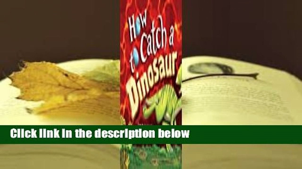 How to Catch a Dinosaur Complete