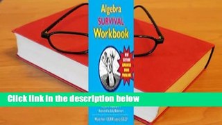 Full Version  Algebra Survival Workbook: The Gateway to Algebra Mastery  For Kindle