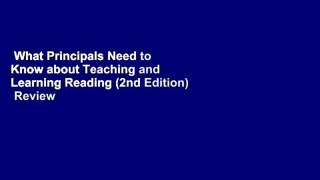 What Principals Need to Know about Teaching and Learning Reading (2nd Edition)  Review