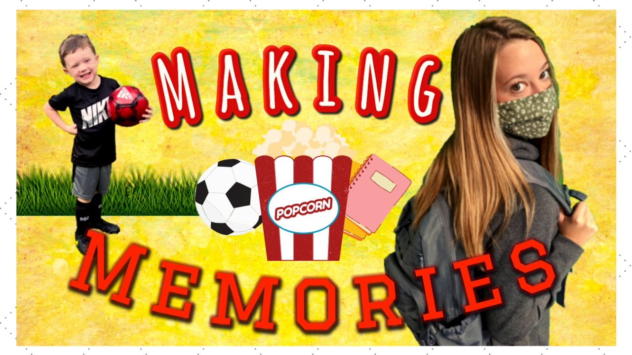 8. Hybrid High School, Childrens Soccer, and Making Our Memories