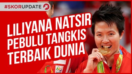 LILIYANA NATSIR TEPILIH JADI PEBULU TANGKIS TERBAIK