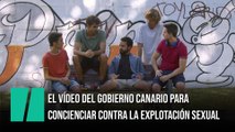 El vídeo del Gobierno canario contra la explotación sexual