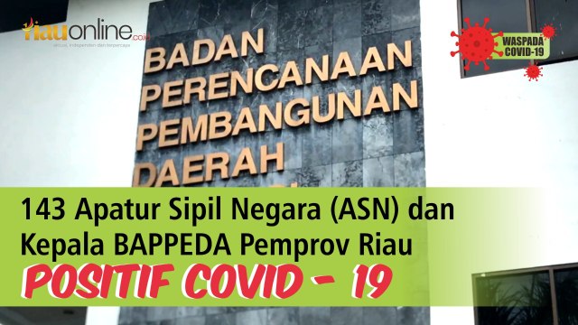 LUAR BIASAAA!!! KLASTER PERKANTORAN PEMPROV RIAU SUMBANG 150 ASN, 2 MENINGGAL DUNIA