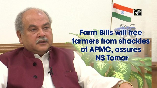 Farm Bills will free farmers from shackles of APMC, assures Agriculture Minister Narendra Singh Tomar