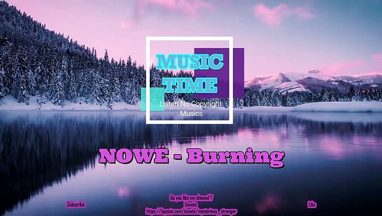 NOWE - Burning (Music Time) 1080p