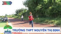 Trường THPT Nguyễn Thị Định | VỀ TRƯỜNG | mùa 2 | Tập 93