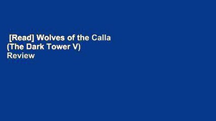 [Read] Wolves of the Calla (The Dark Tower V)  Review