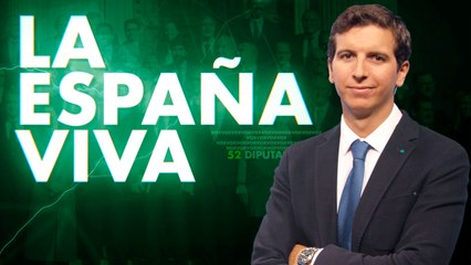 La España Viva | Domingo 27 a las 22:00