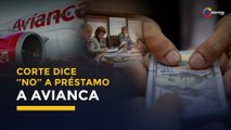 Corte Constitucional tumba decreto que permitía préstamo a Avianca