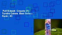 Full E-book  Crayola (R) Tundra Colors  Best Sellers Rank : #3