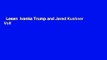Lesen  Ivanka Trump and Jared Kushner Voll